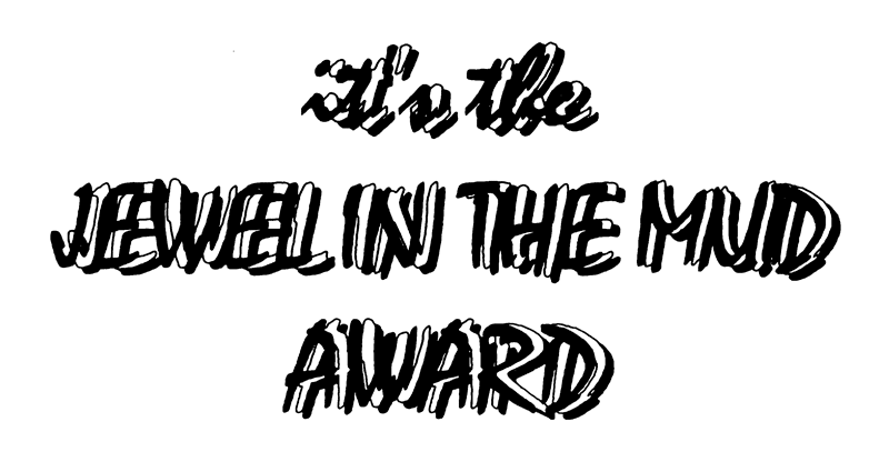 The Jewel In The Mud