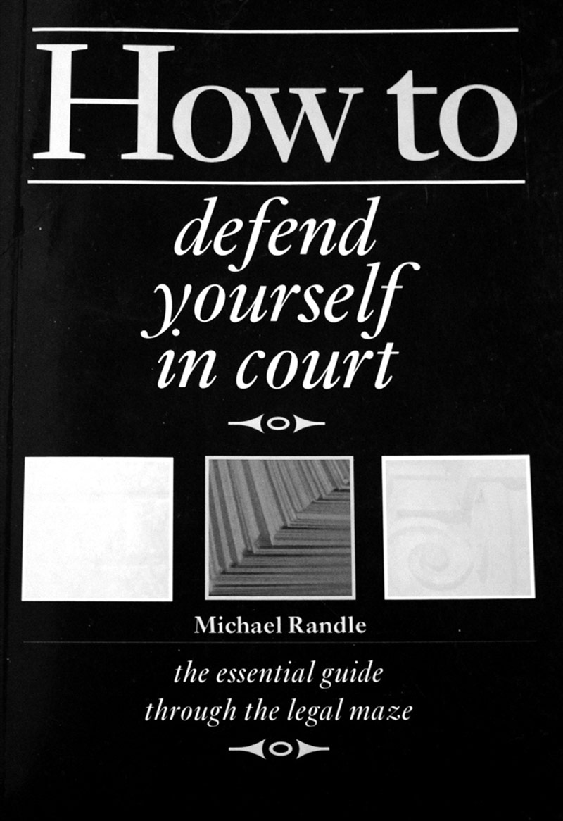 'How To Defend Yourself In Court' by Michael Randle